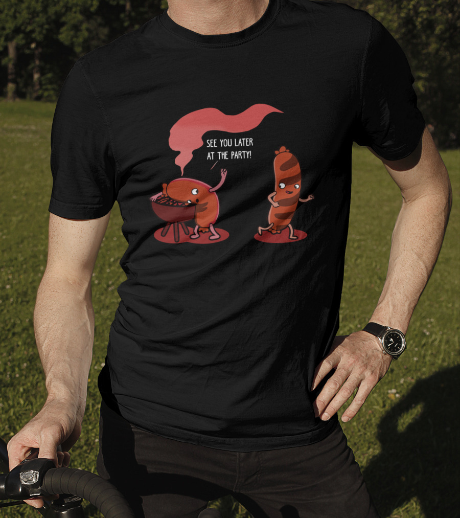 BBQ Sausage Characters Saying See You Later At The Party T-Shirt
