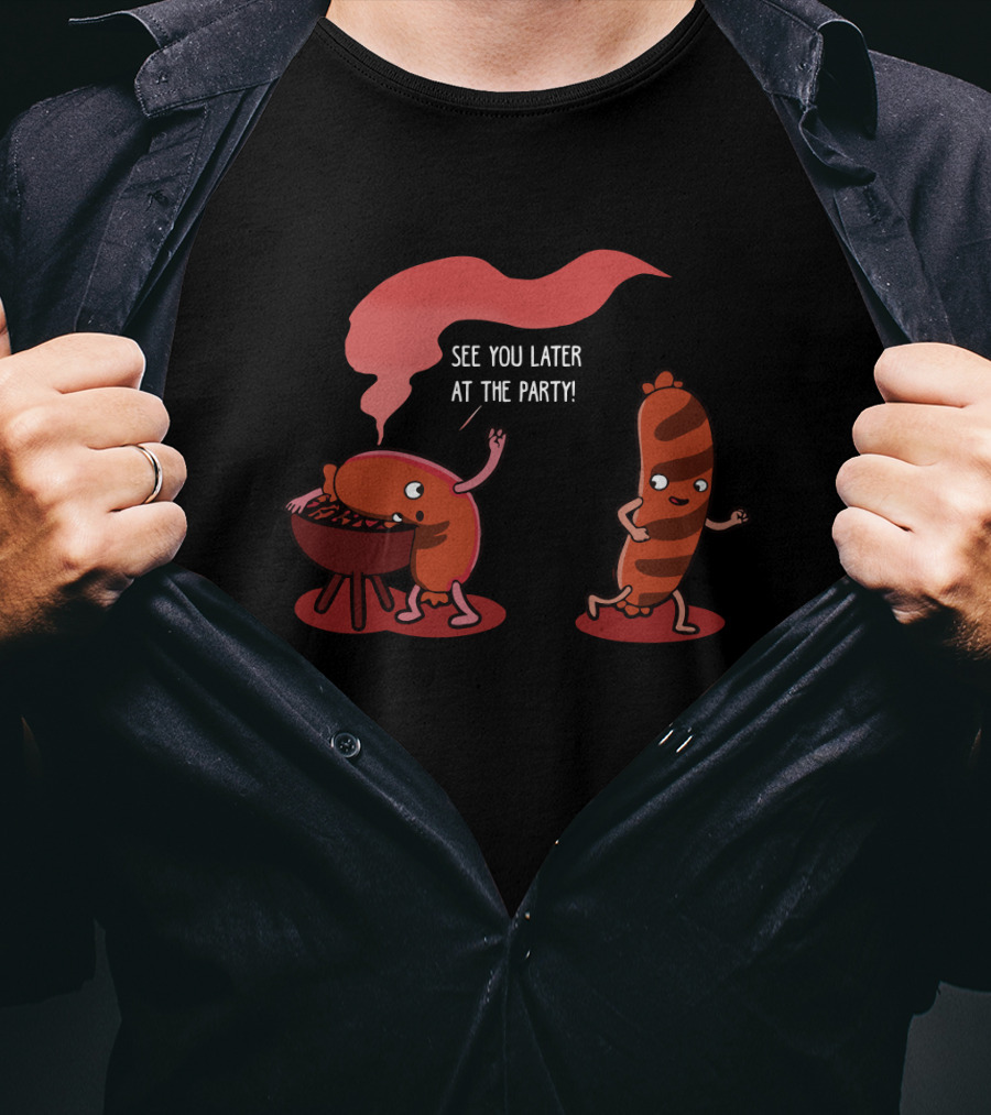 BBQ Sausage Characters Saying See You Later At The Party T-Shirt