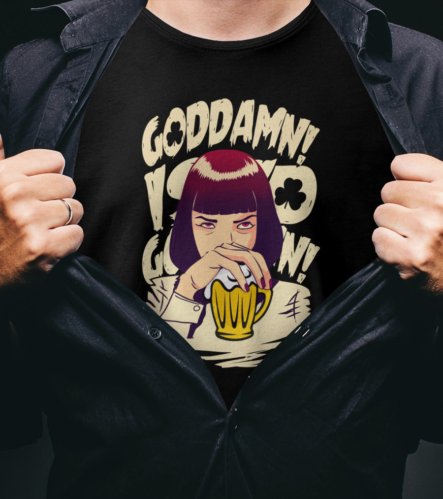 Goddamn Pulp Fiction Patrick's Day T-Shirt