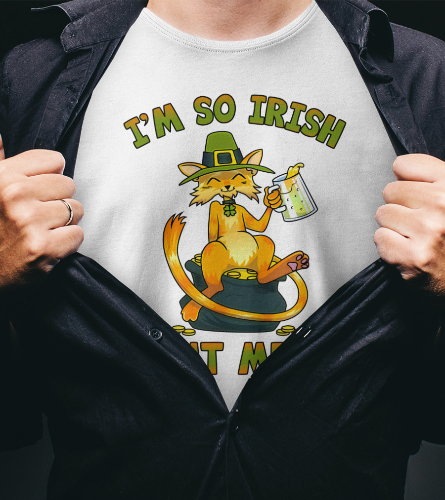 I'm So Irish Right Meow T-Shirt