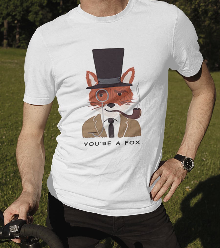 Fantastic Mr. Fox You're A Fox Monocle And Top Hat Pipe T-Shirt