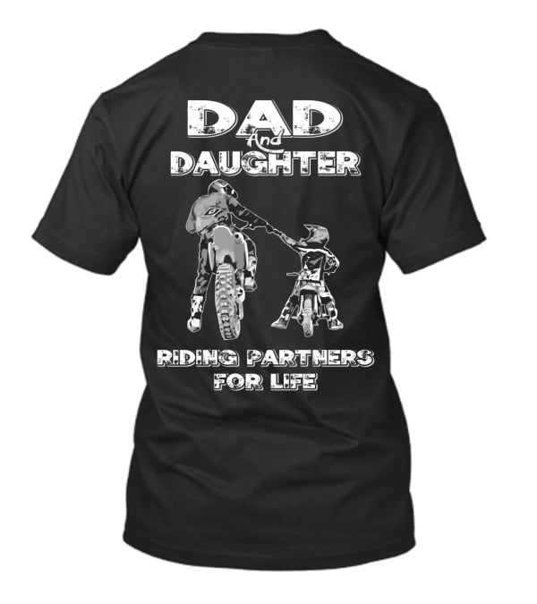 DAD AND DAUGHTER RIDING PARTNERS FOR LIFE T-Shirt