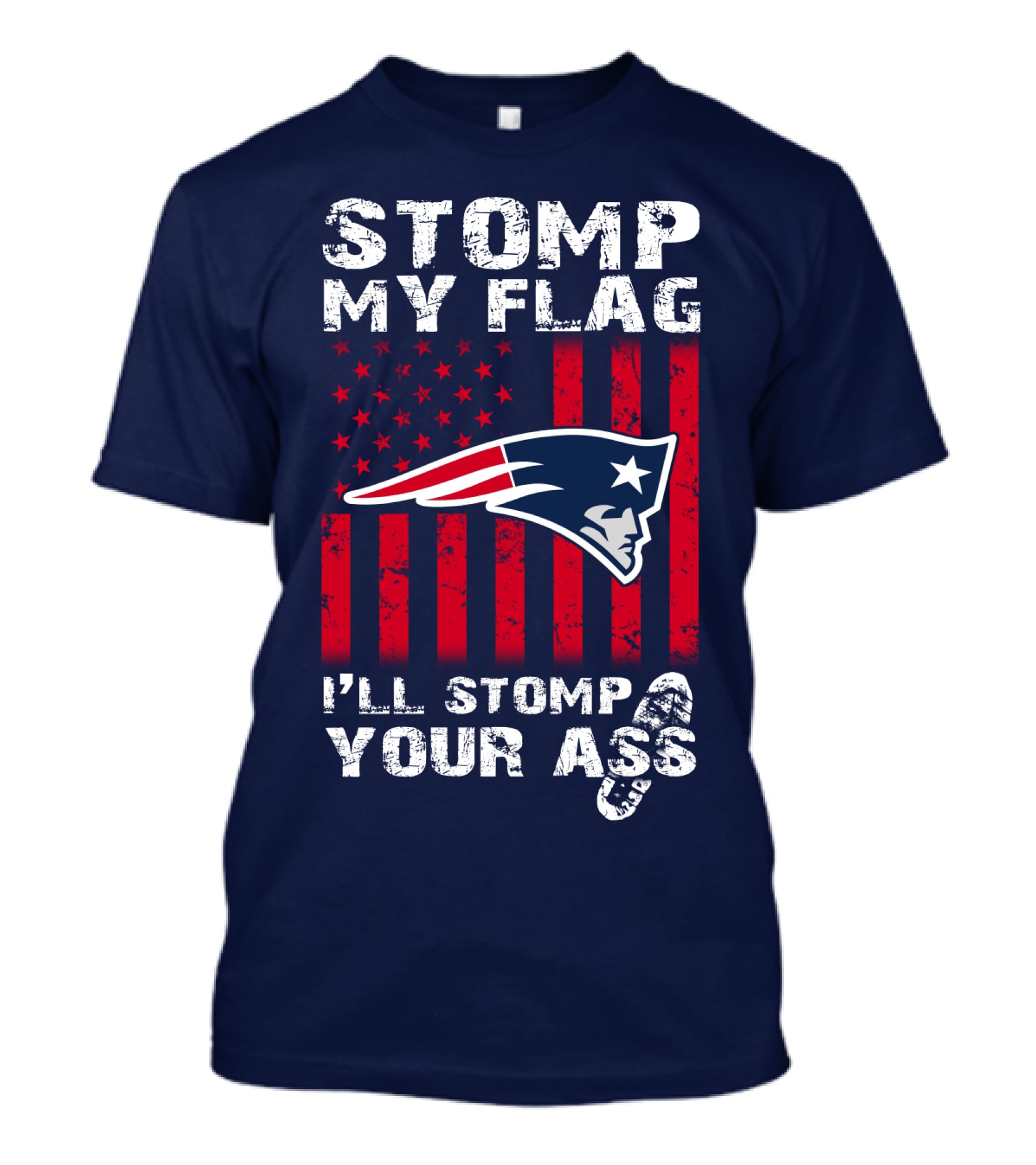 Stomp My Flag Patriots Emblem I'll Stomp Your Ass T-Shirt