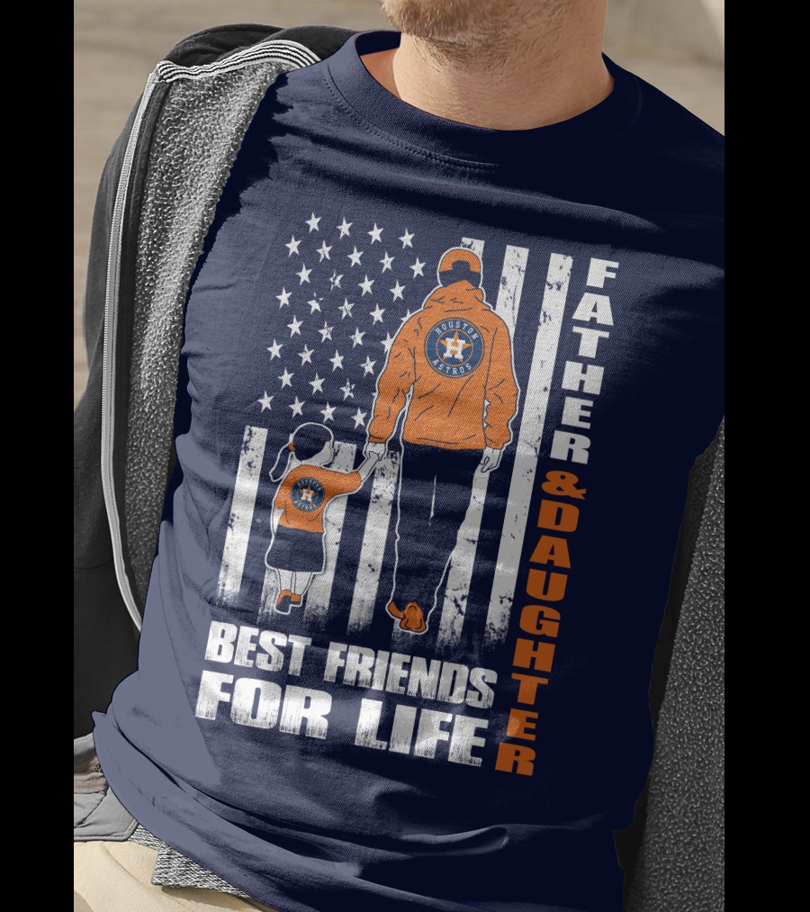 Father And Daughter Best Friends For Life Astros Fan With American Flag Background T-Shirt