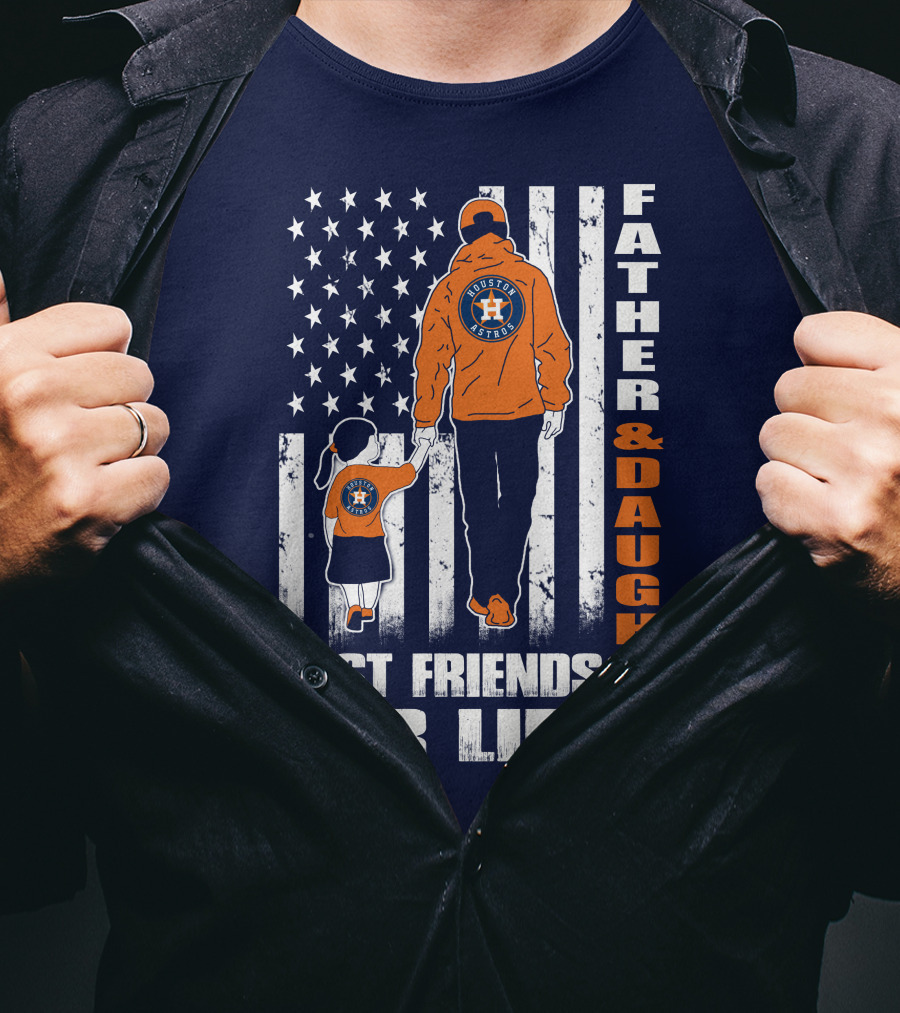 Father And Daughter Best Friends For Life Astros Fan With American Flag Background T-Shirt