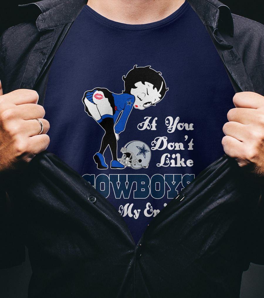 If You Don't Like Cowboys Kiss My Endzone T-Shirt