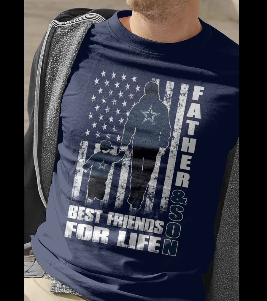 Father And Son Best Friends For Life Dallas Fans Blue And White Star Stripes T-Shirt