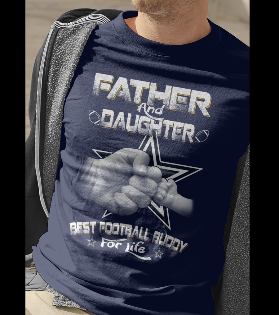 Father And Daughter Best Football Buddy For Life Cowboys Fist Bump T-Shirt