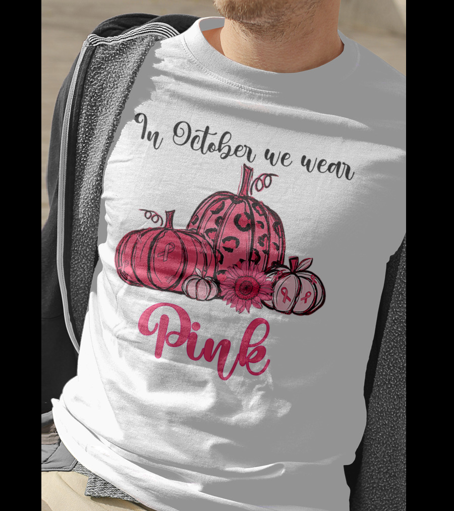 In October We Wear Pink Pumpkin Breast Cancer Awareness Halloween T-Shirt