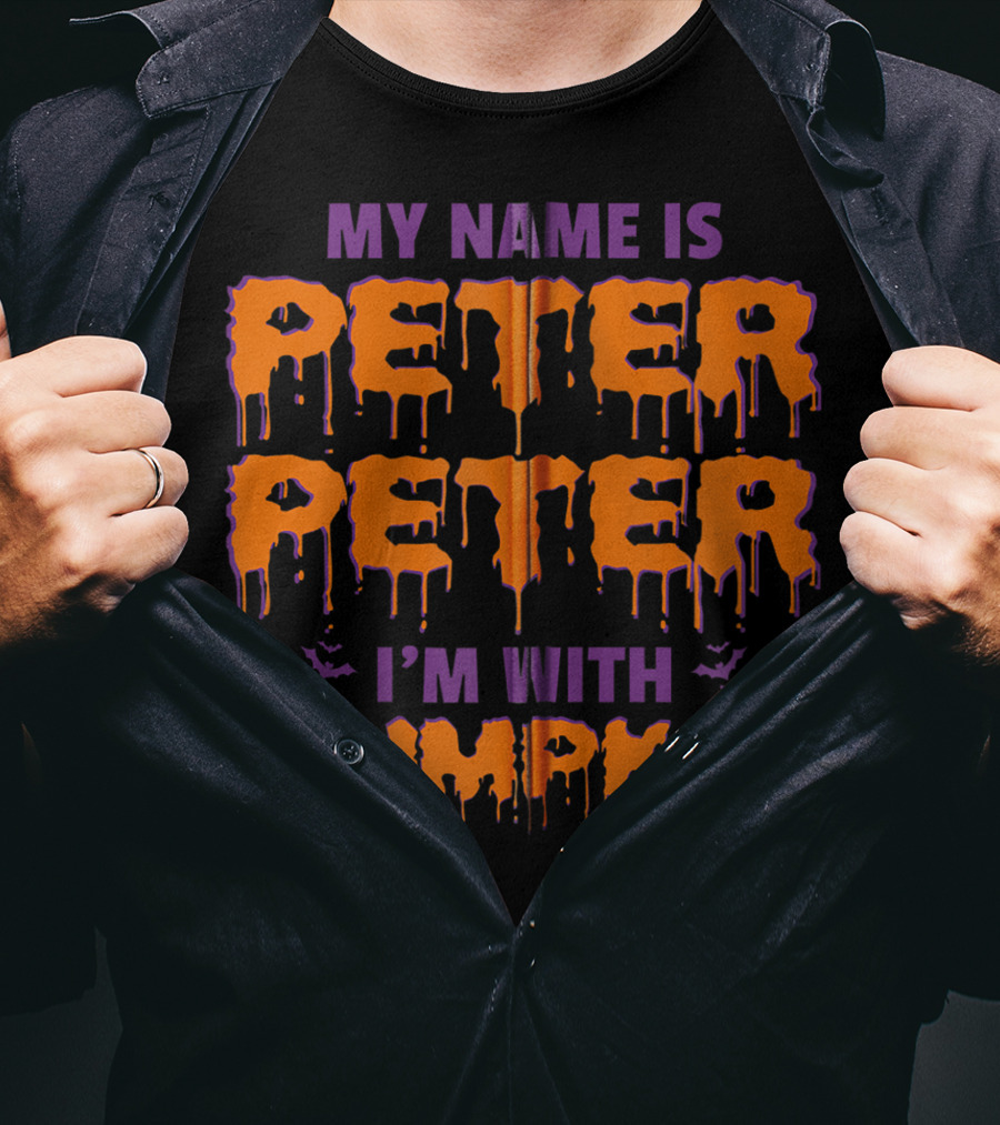 My Name Is Peter Peter I'm With Pumpkin Halloween Bats Dripping Text T-Shirt