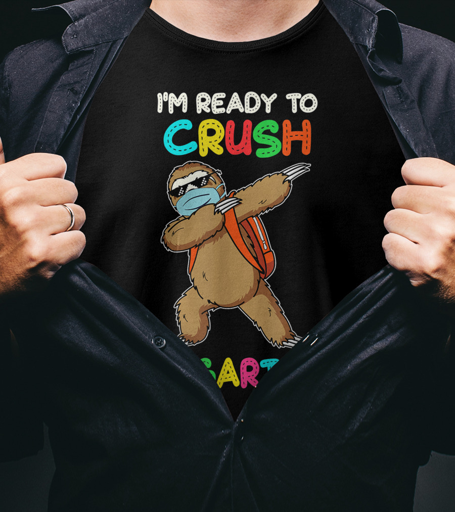 I'm Ready To Crush Ergarten Dabbing Sloth Mask T-Shirt
