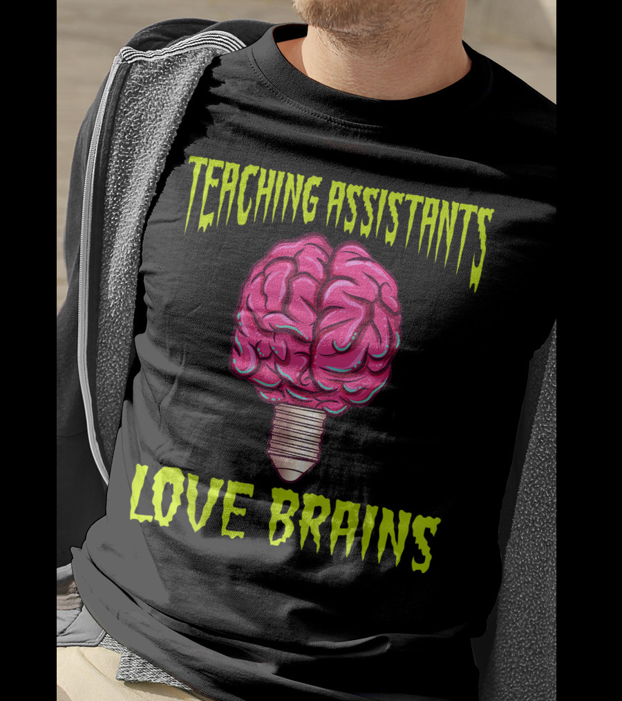 Teaching Assistants Love Brains Halloween Light Bulb T-Shirt