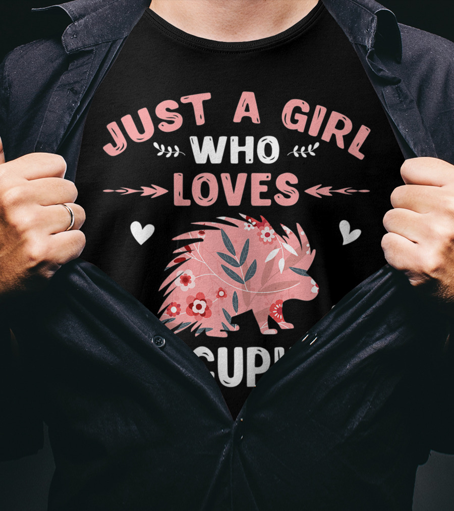 Just A Girl Who Loves Porcupines Pink Floral Heart Animal Lover T-Shirt