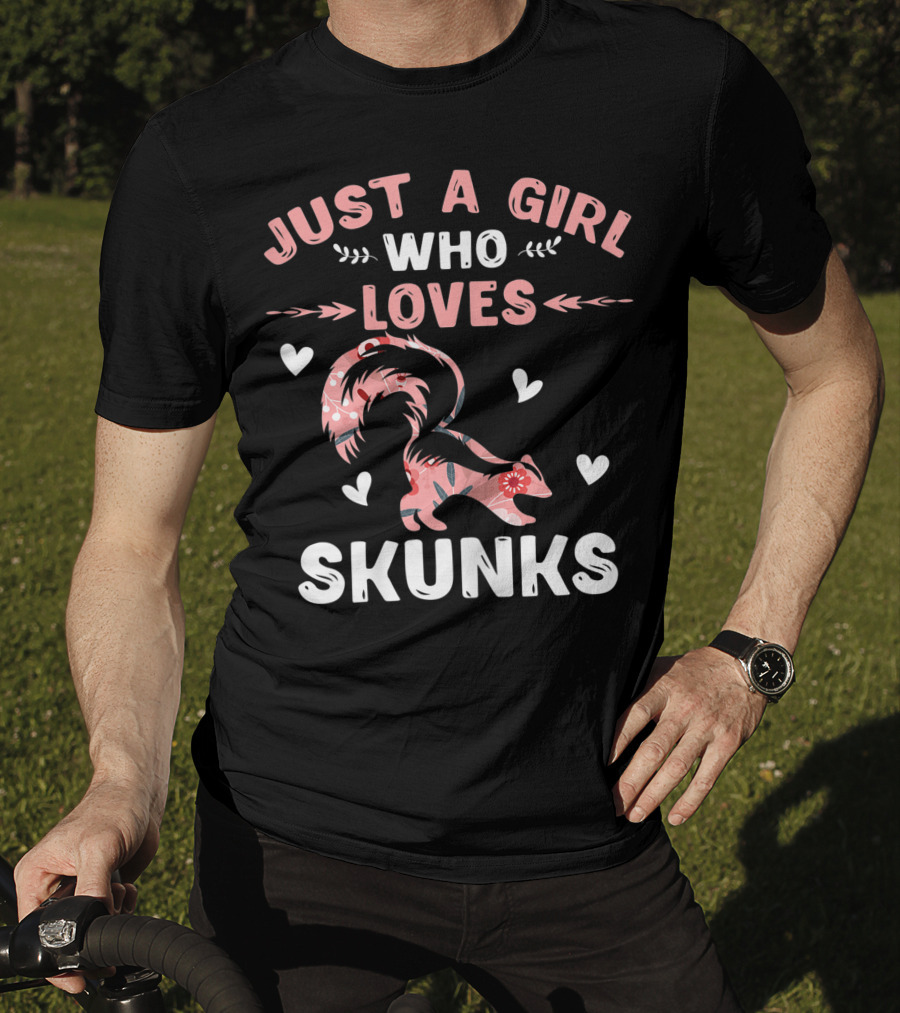 Just A Girl Who Loves Skunks Cool Animal Lover Pink Hearts Floral T-Shirt