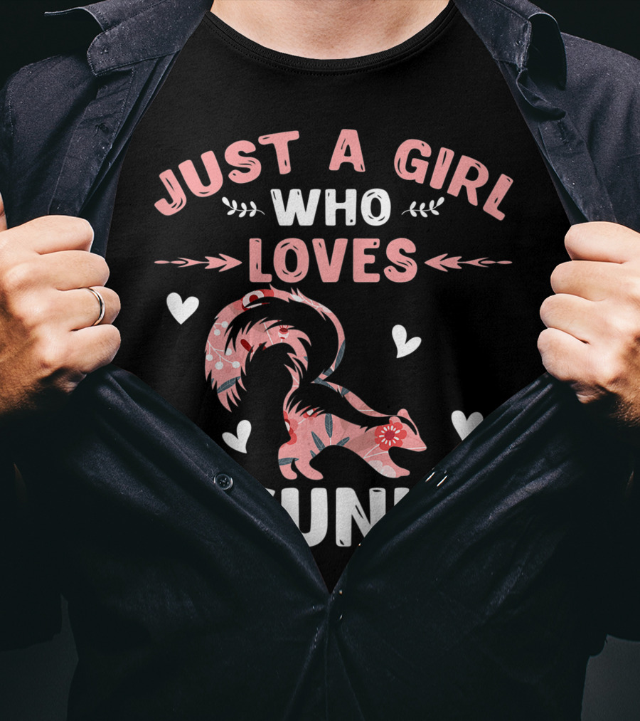 Just A Girl Who Loves Skunks Cool Animal Lover Pink Hearts Floral T-Shirt