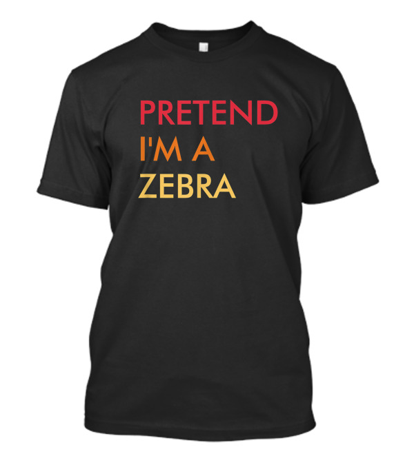 Pretend I'm A Zebra Lazy Halloween Party T-Shirt