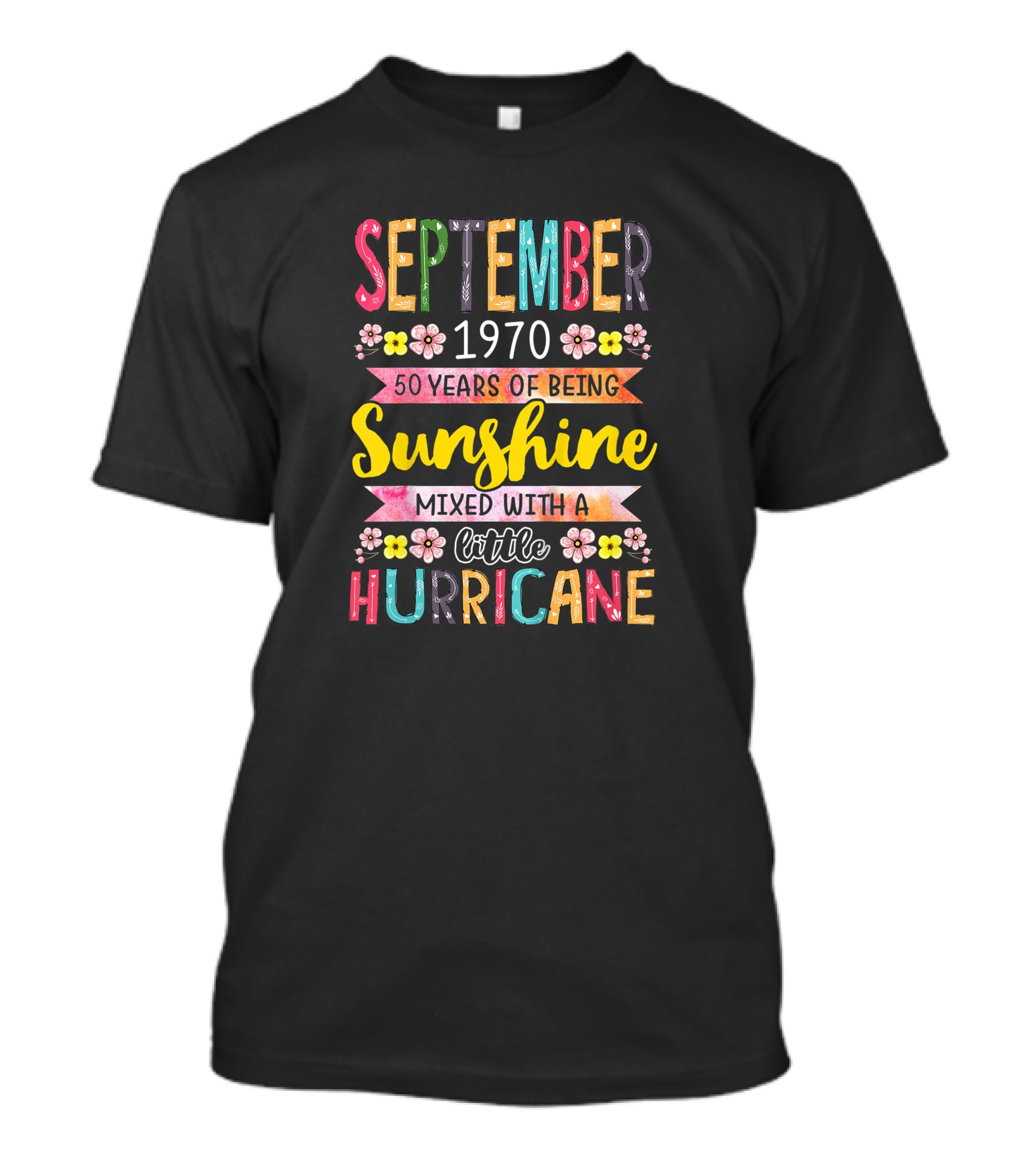 September 1970 50 Years Sunshine Mixed With A Little Hurricane T-Shirt