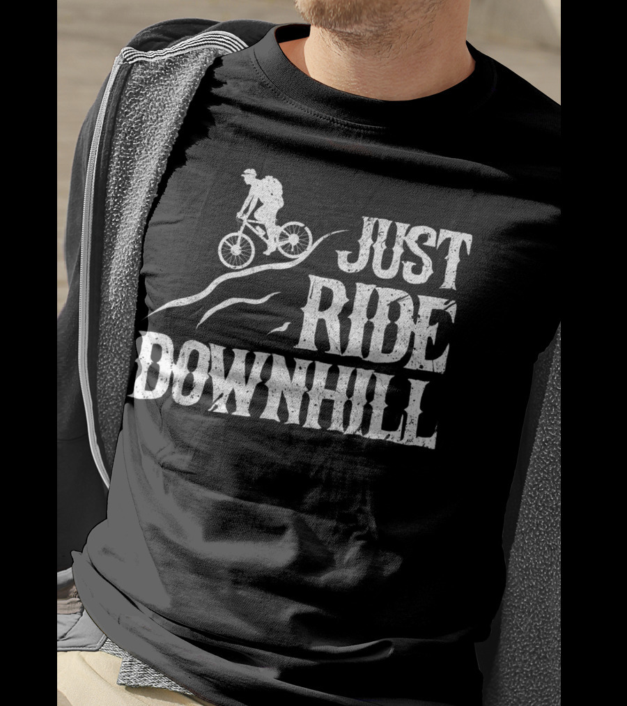 Just Ride Downhill Mountain Bike Cycling Biking Mtb Biker T-Shirt