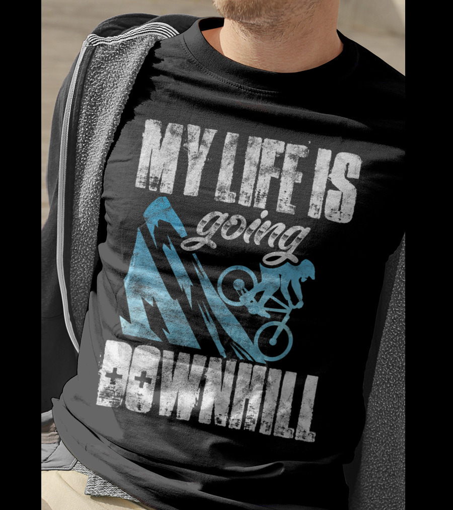My Life Is Going Downhill Funny Mountain Biking Graphic With Cyclist And Mountain T-Shirt