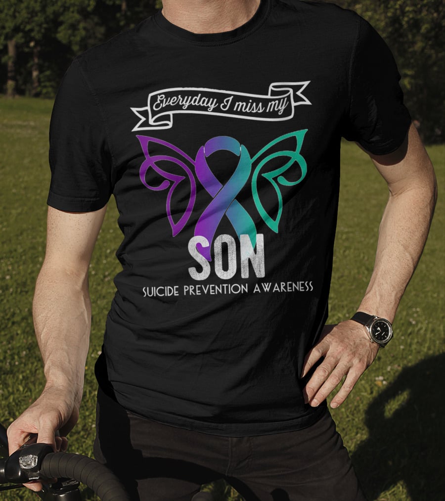 Everyday I Miss My Son Suicide Prevention Awareness Butterfly T-Shirt