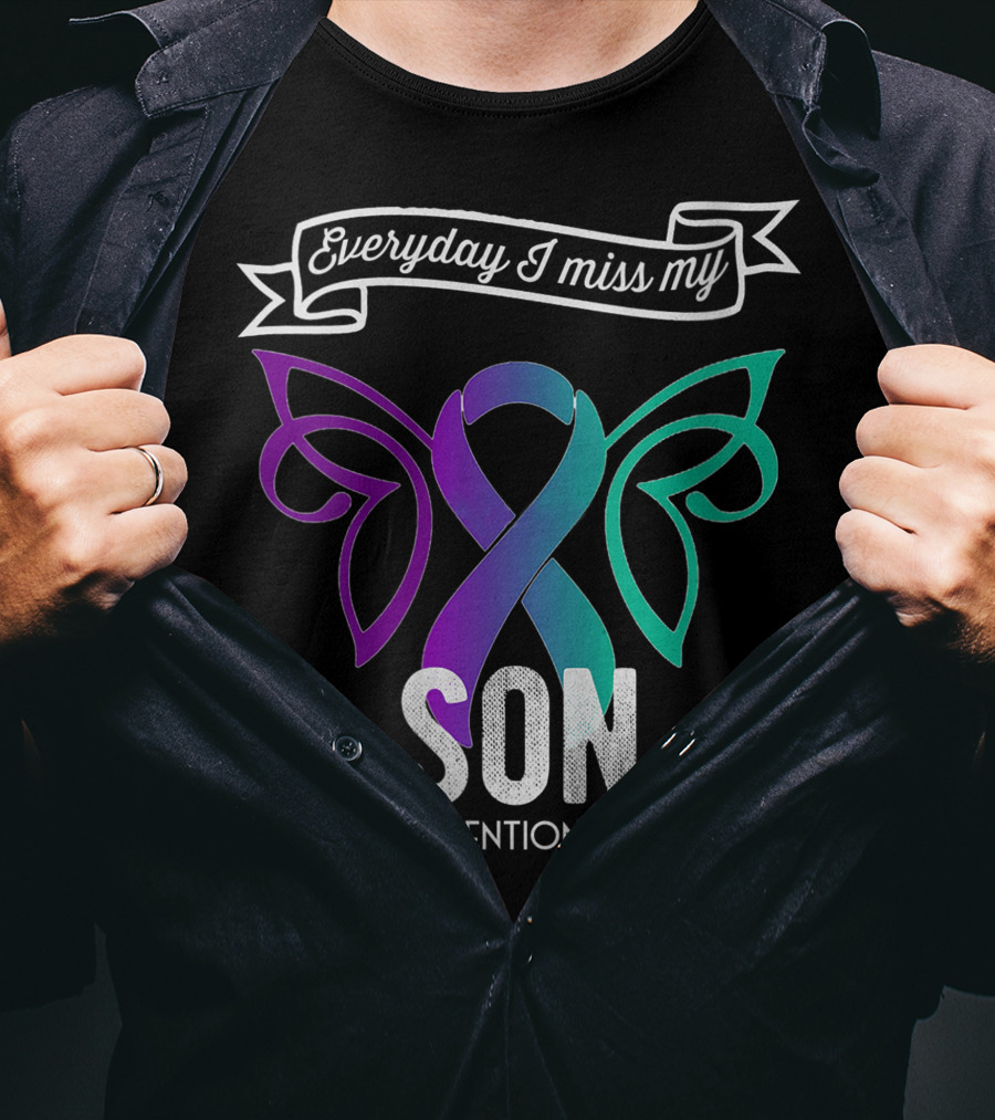 Everyday I Miss My Son Suicide Prevention Awareness Butterfly T-Shirt