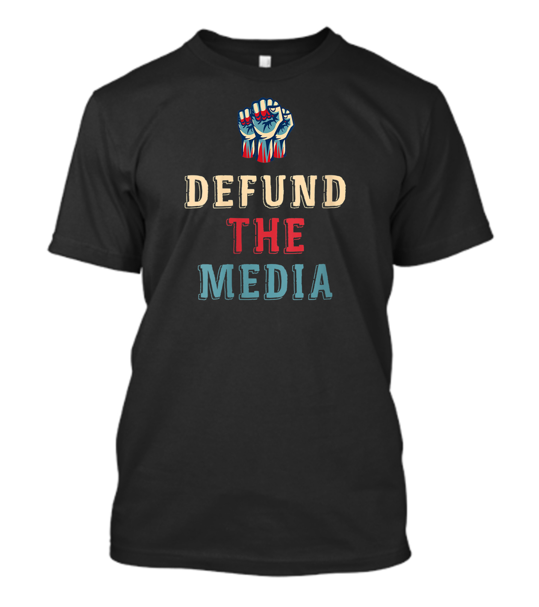 Women Defund The Media Raised Fist T-Shirt