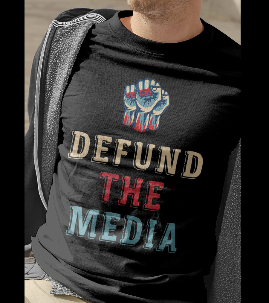 Women Defund The Media Raised Fist T-Shirt