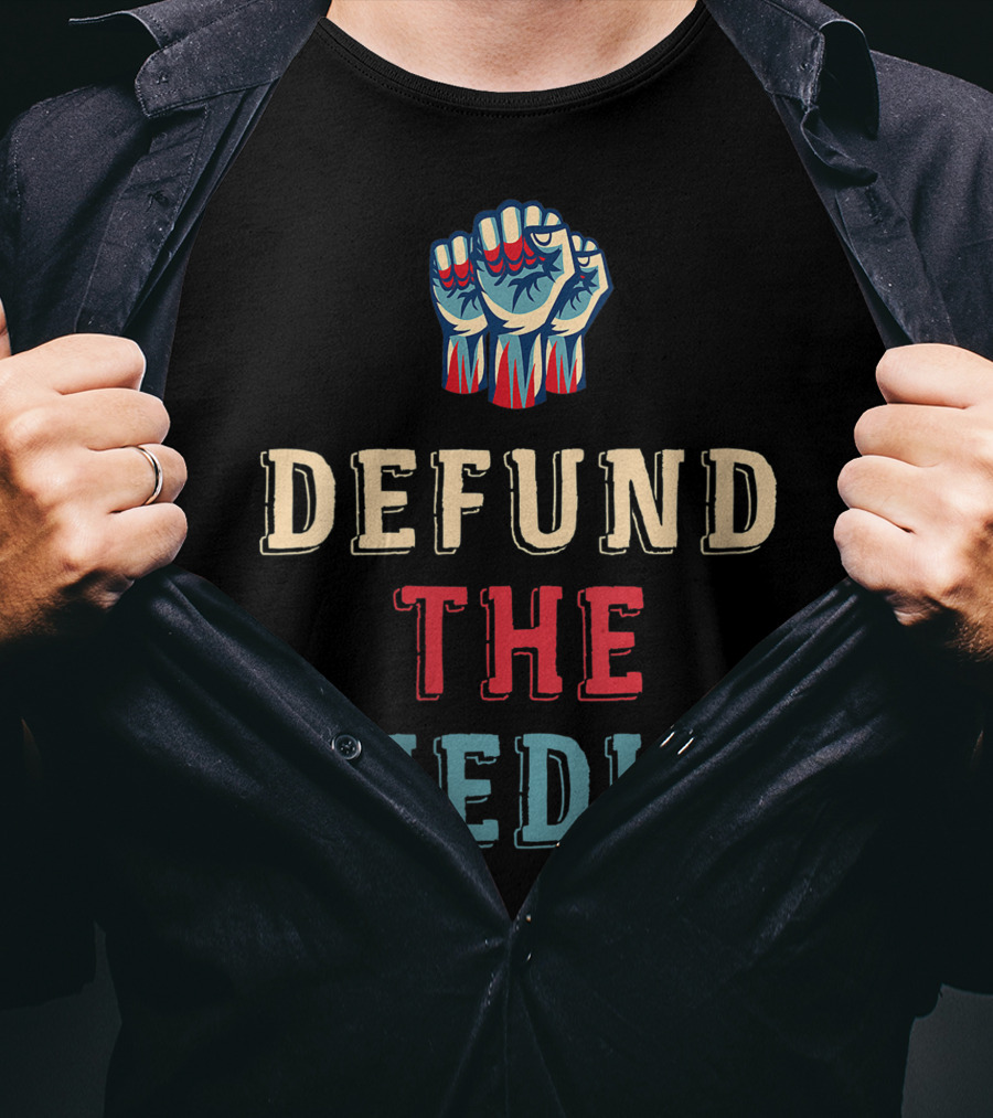 Women Defund The Media Raised Fist T-Shirt