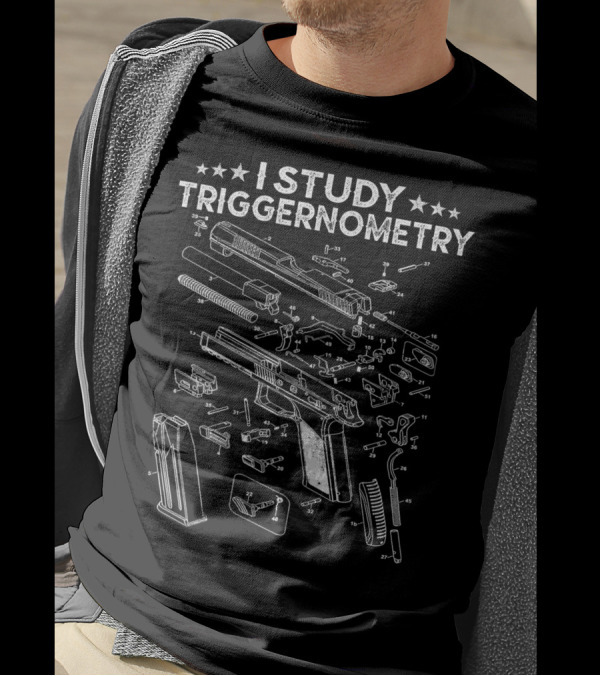I Study Triggernometry Gun Schematic Parts Exploded View Diagram T-Shirt