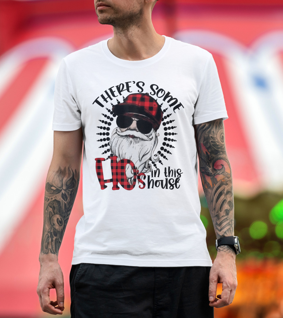 There's Some Hos In This House Funny Santa Claus Red Plaid Hat Sunglasses T-Shirt