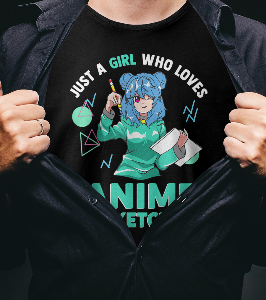Just A Girl Who Loves Anime And Sketching Drawing Blue Hair Manga Style Character With Pen And Paper T-Shirt