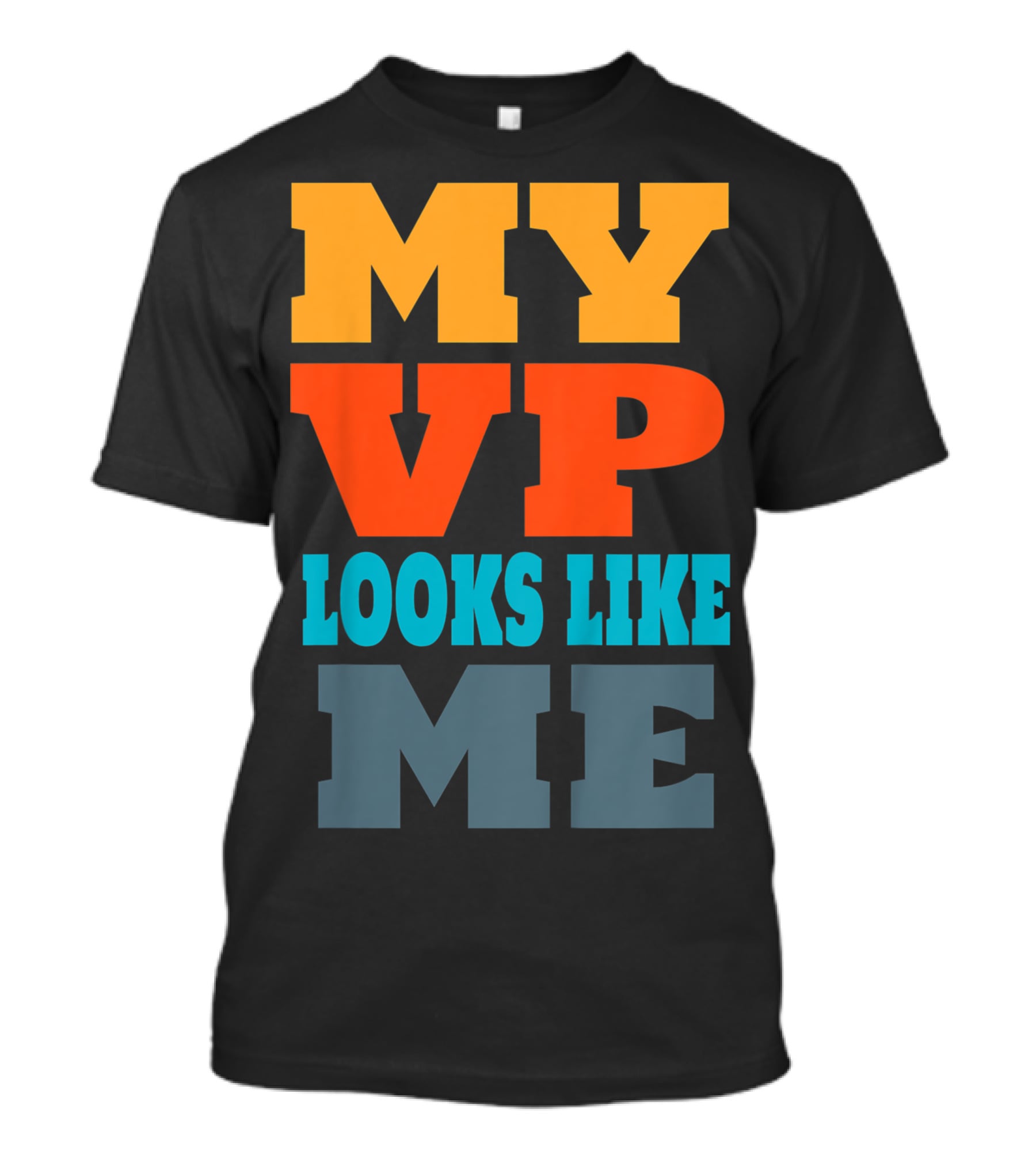 My Vp Looks Like ME Duy123 T-Shirt
