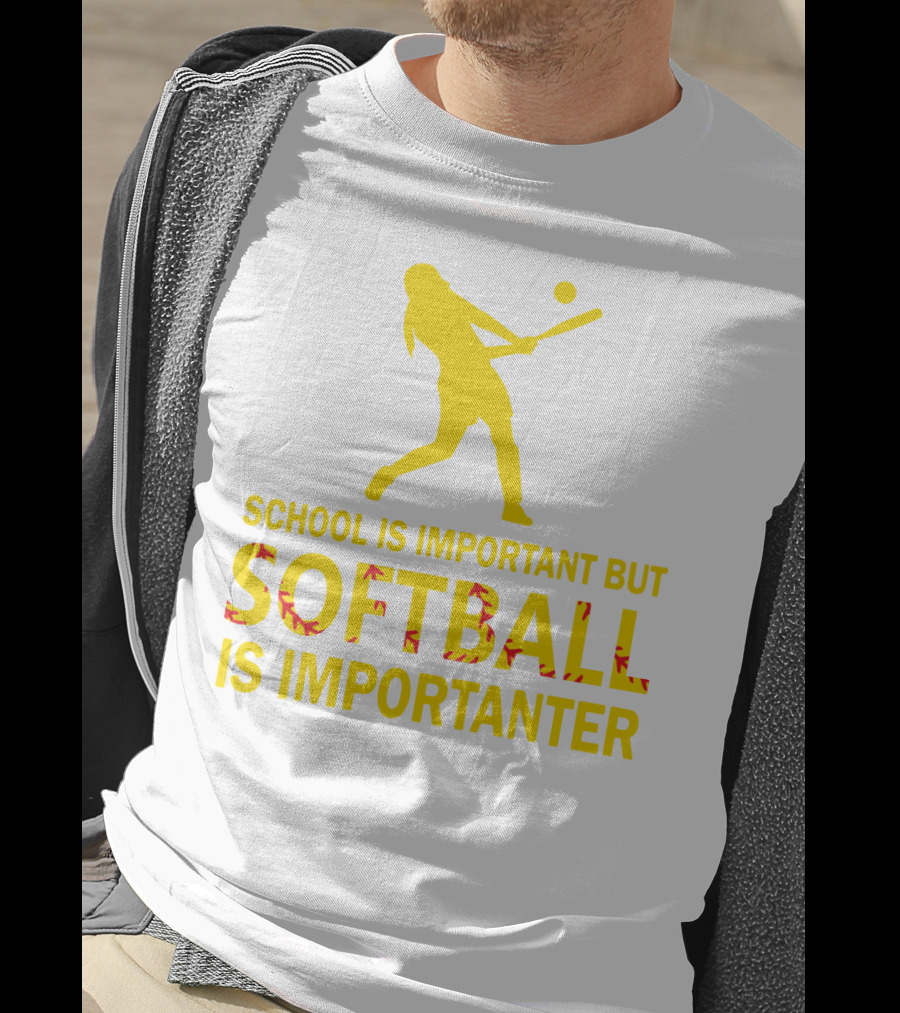 School Is Important But Softball Is Importanter T-Shirt