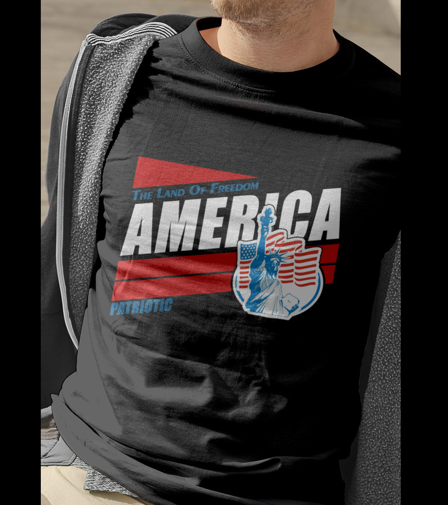 The Land Of Freedom America Patriotic Statue Of Liberty T-Shirt