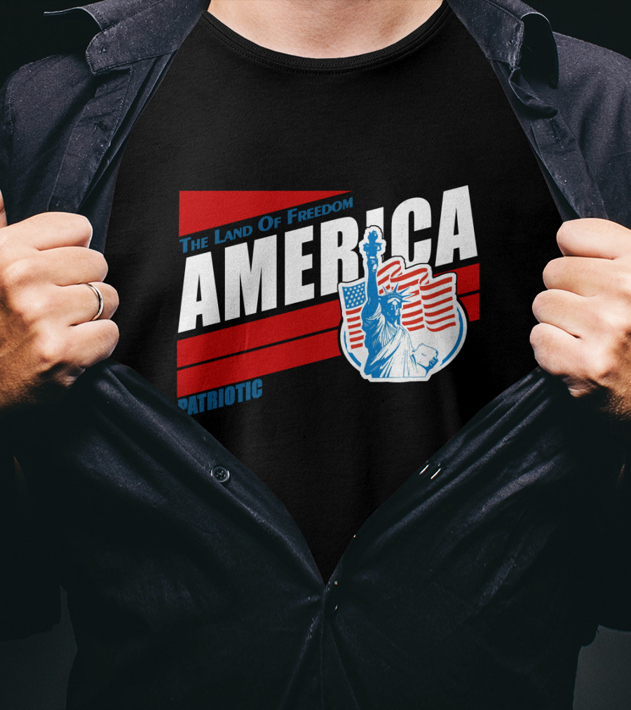 The Land Of Freedom America Patriotic Statue Of Liberty T-Shirt