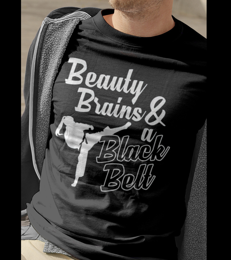 Beauty Brains And A Black Belt Karate Kick Motion T-Shirt