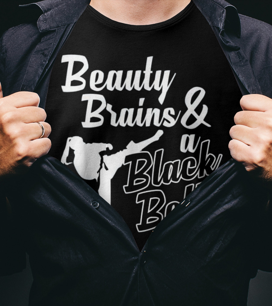 Beauty Brains And A Black Belt Karate Kick Motion T-Shirt