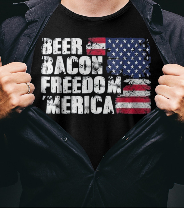 Beer Bacon Freedom Merica American Flag Patriotic T-Shirt