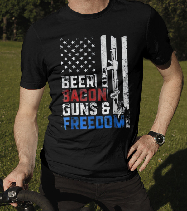 Beer Bacon Guns And Freedom American Flag With Rifle And Liberty Statue T-Shirt