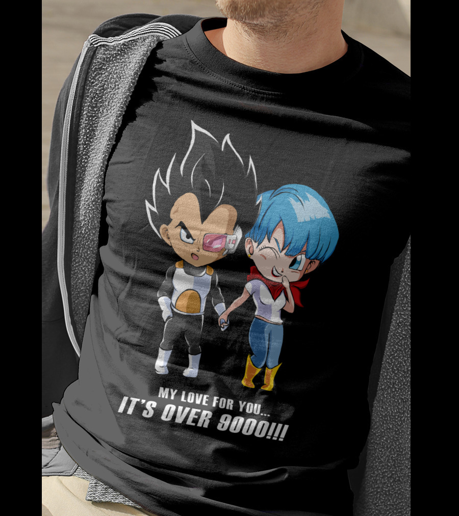 My Love For You It's Over 9000 Vegeta And Bulma Holding Hands T-Shirt