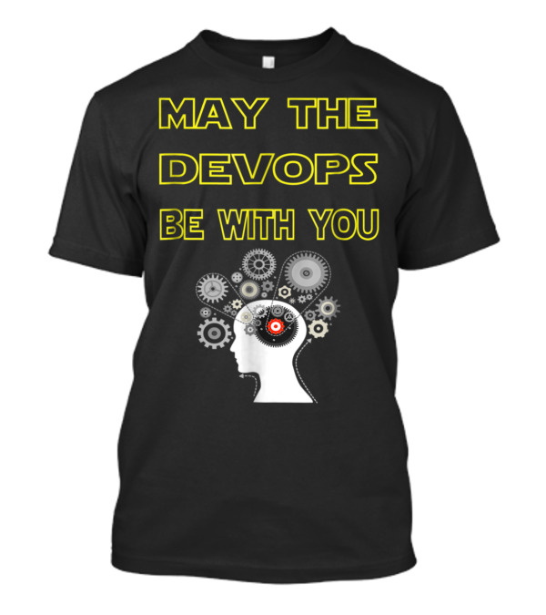 May The DevOps Be With You Engineer Gears Head T-Shirt