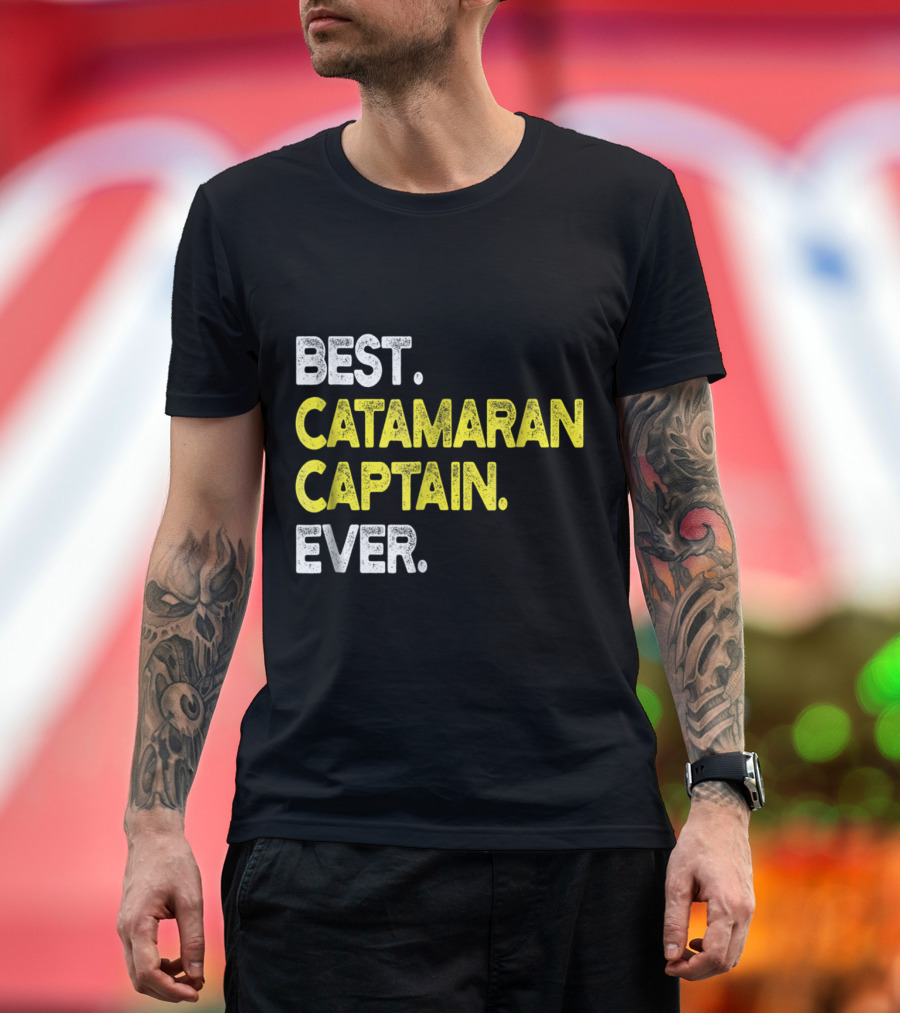 Best Catamaran Captain Ever T-Shirt