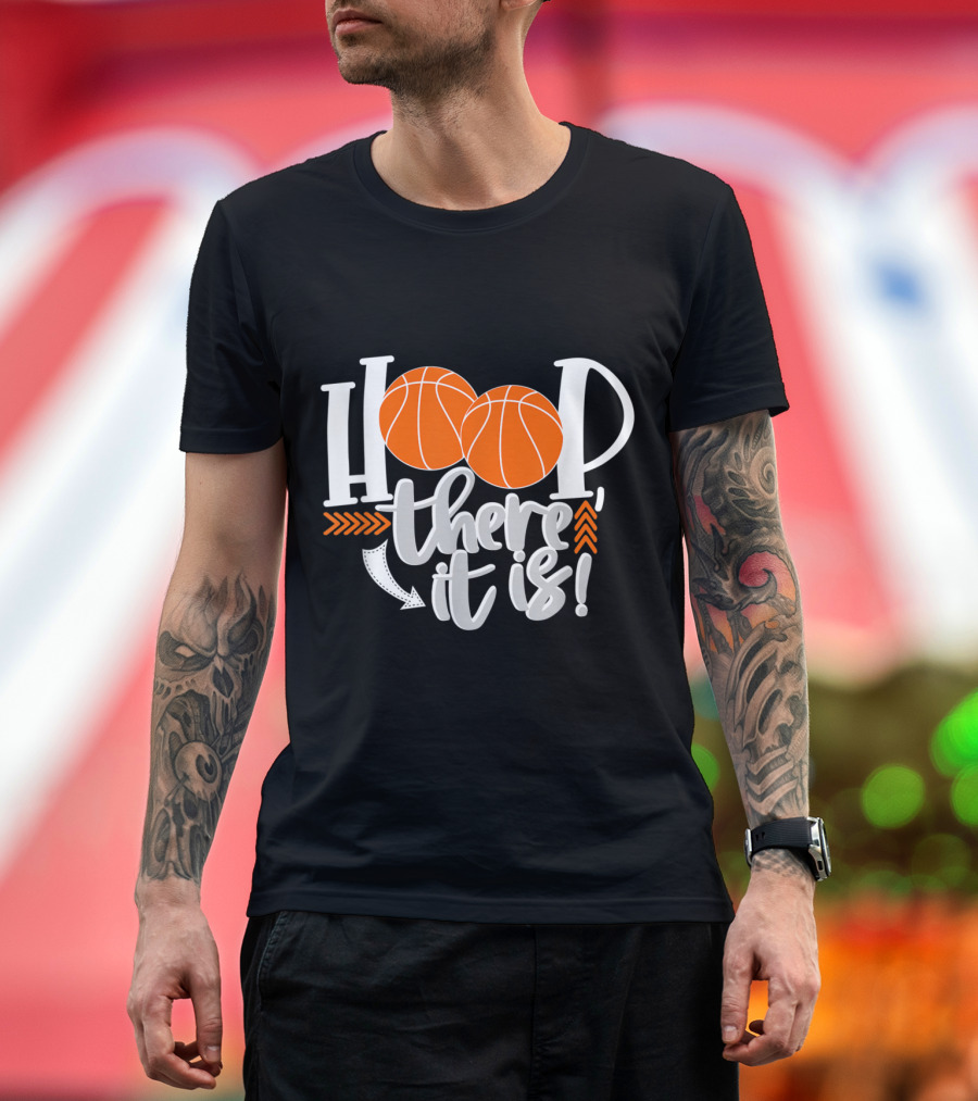Hoop There It Is Basketball Playful Text with Basketballs and Arrow T-Shirt