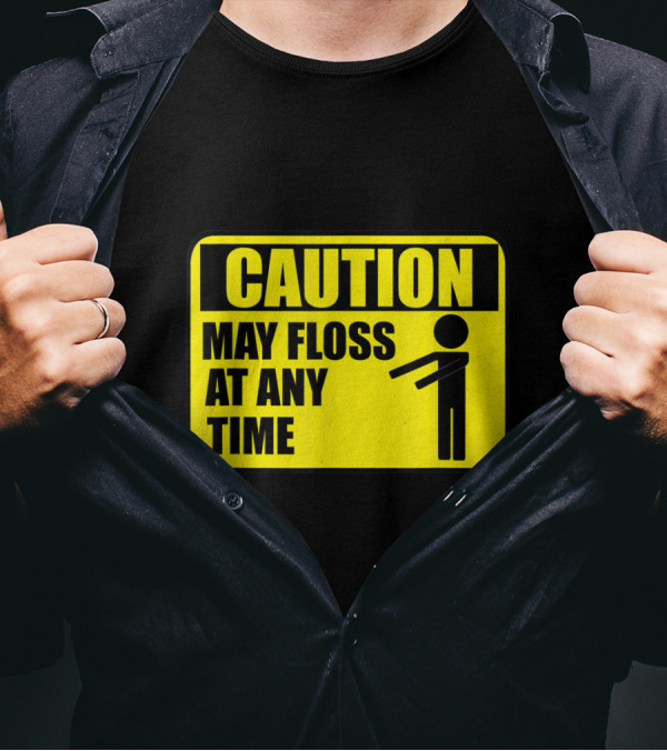 Caution: May Floss At Any Time Warning Sign With Dance Figure T-Shirt