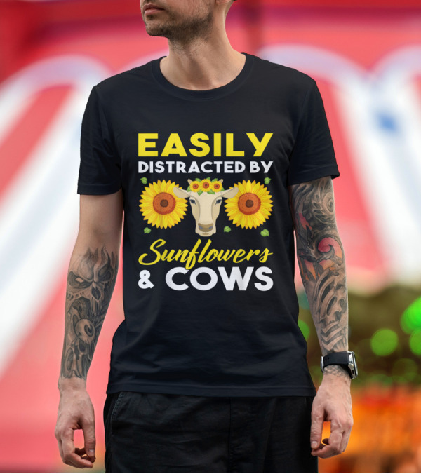 Premium T-Shirt: Easily Distracted By Sunflowers And Cows T-Shirt Easily Distracted By Sunflowers And Cows T-Shirt