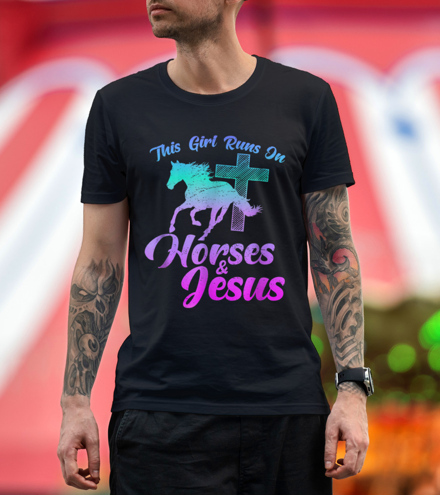 This Girl Runs on Horses and Jesus Christian Faith Equestrian T-Shirt