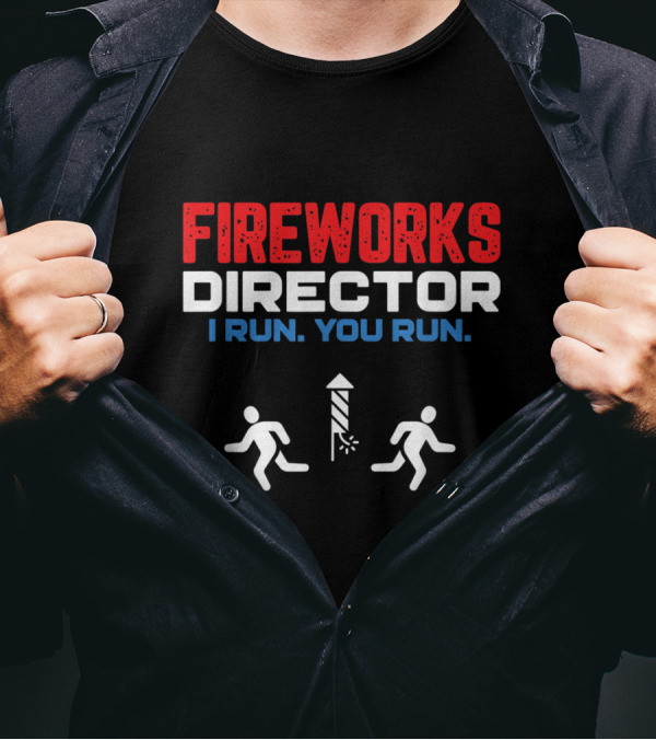 Fireworks Director Humor I Run You Run Firecracker Running Icons T-Shirt