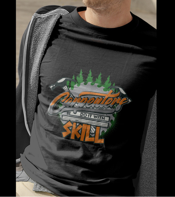 Carpenters Do It With Skill Circular Saw Hammers Forest Scene T-Shirt