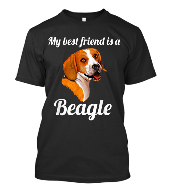 My Best Friend Is A Beagle Dog T-Shirt