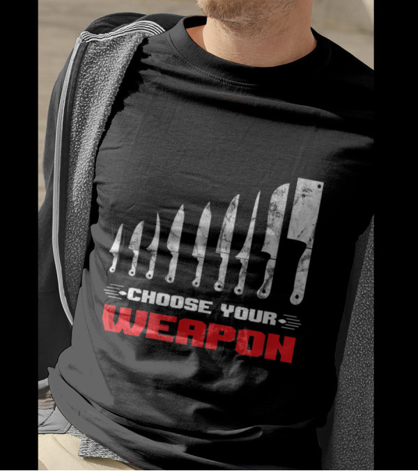 Choose Your Weapon Chef Knife Set Culinary Chef Tools T-Shirt